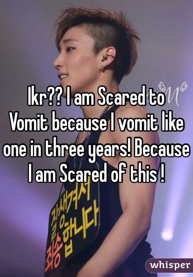 Ikr?? I am Scared to
Vomit because I vomit like one in three years! Because I am Scared of this !