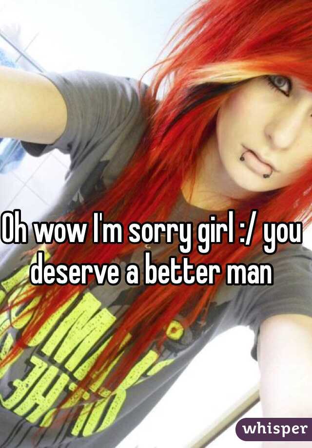 Oh wow I'm sorry girl :/ you deserve a better man