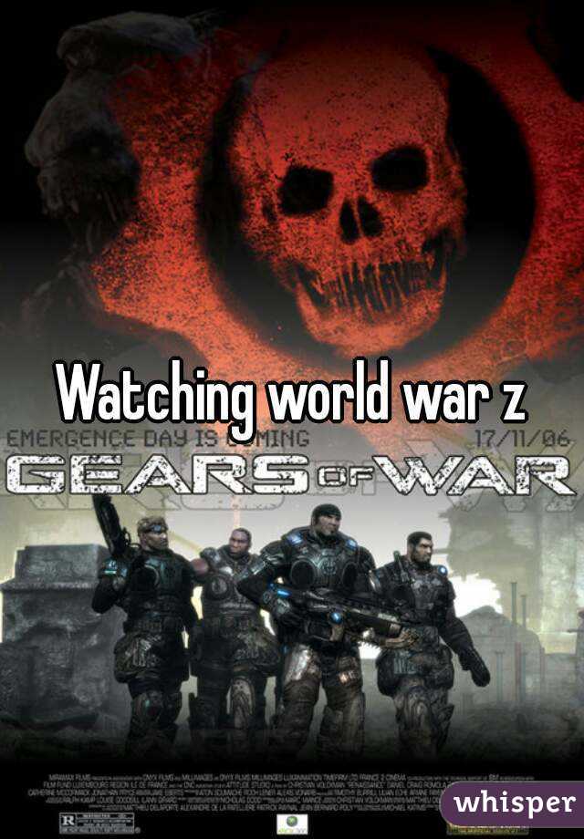 Watching world war z