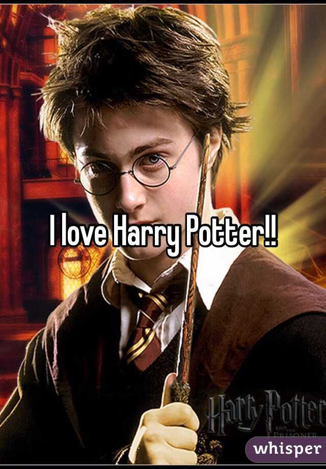 I love Harry Potter!!