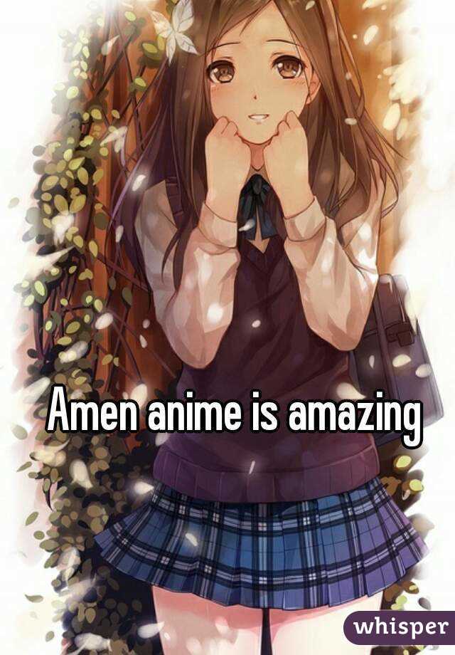 Amen anime is amazing