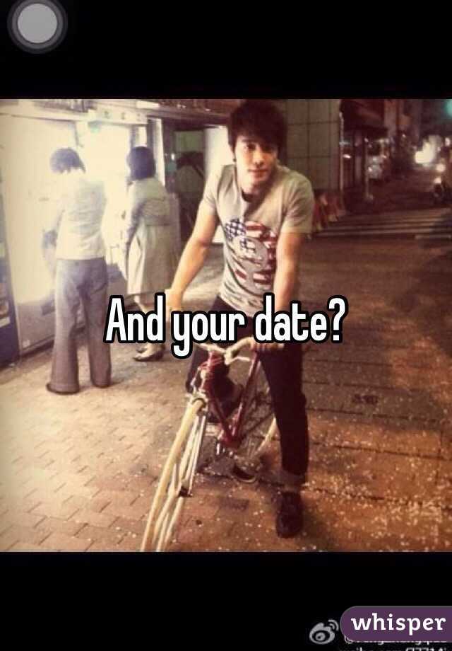And your date?