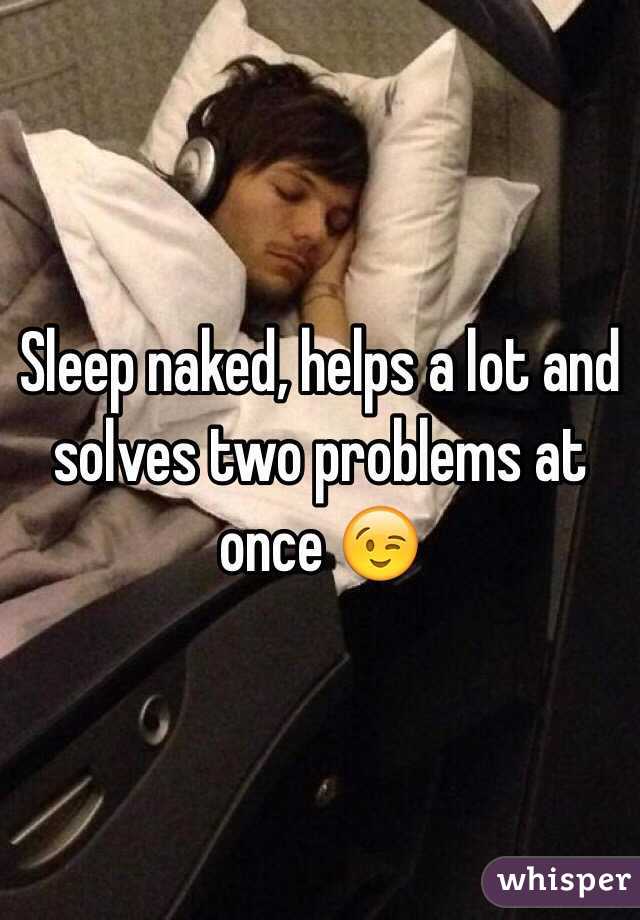 Sleep naked, helps a lot and solves two problems at once 😉