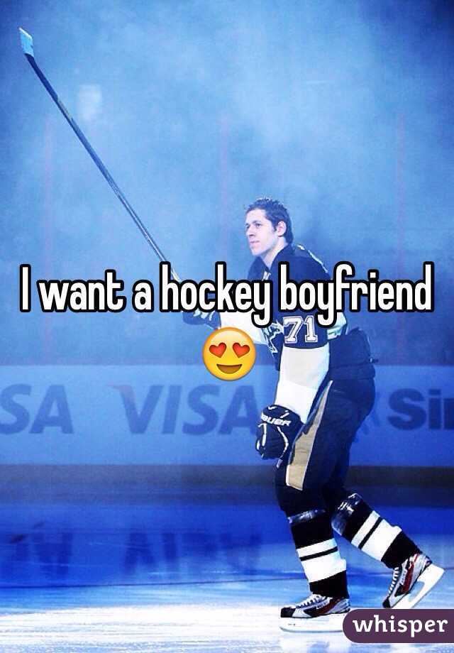 I want a hockey boyfriend 😍