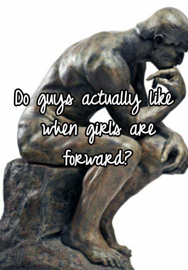 do-guys-actually-like-when-girls-are-forward