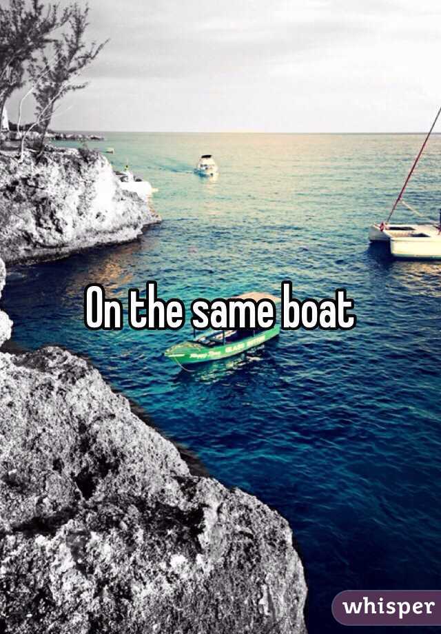 On the same boat