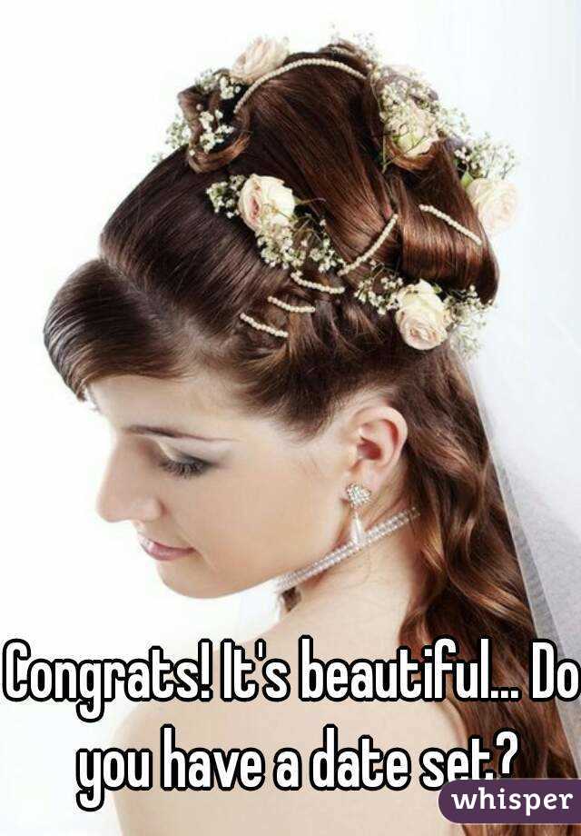 Congrats! It's beautiful... Do you have a date set?