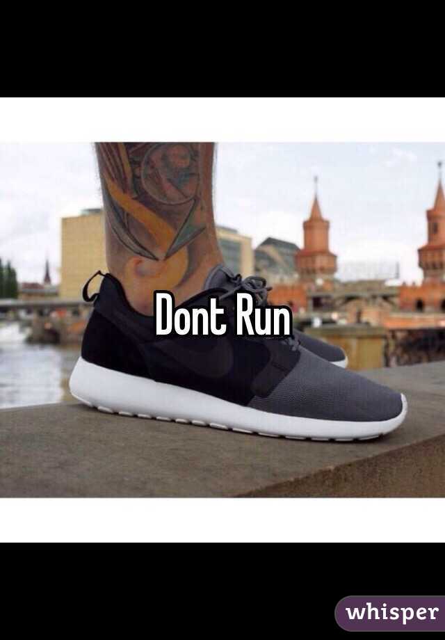 Dont Run