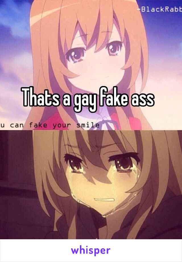 Thats a gay fake ass