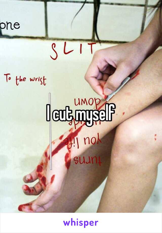 I cut myself