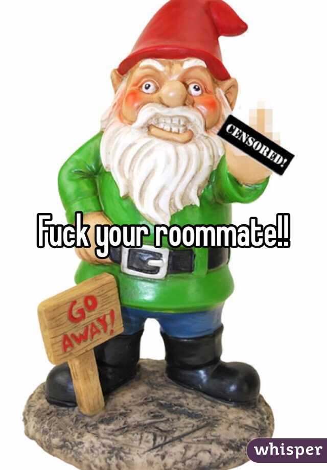 Fuck your roommate!!
