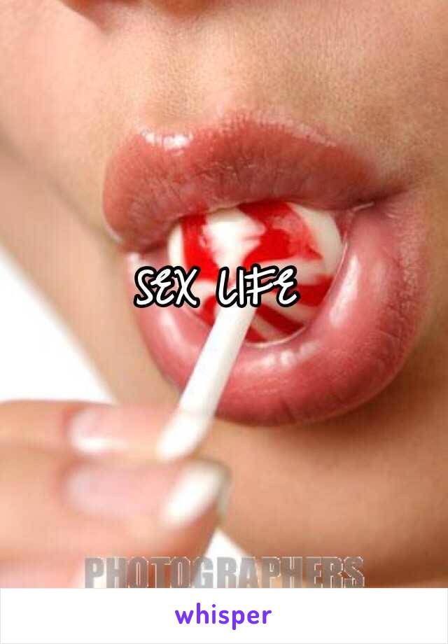 SEX LIFE