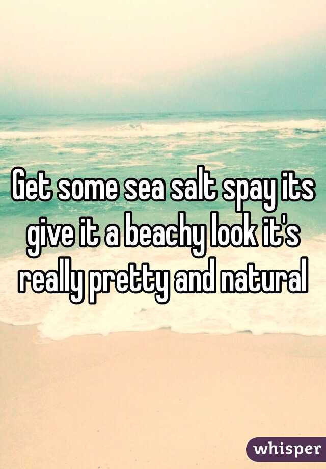 Get some sea salt spay its give it a beachy look it's really pretty and natural 
