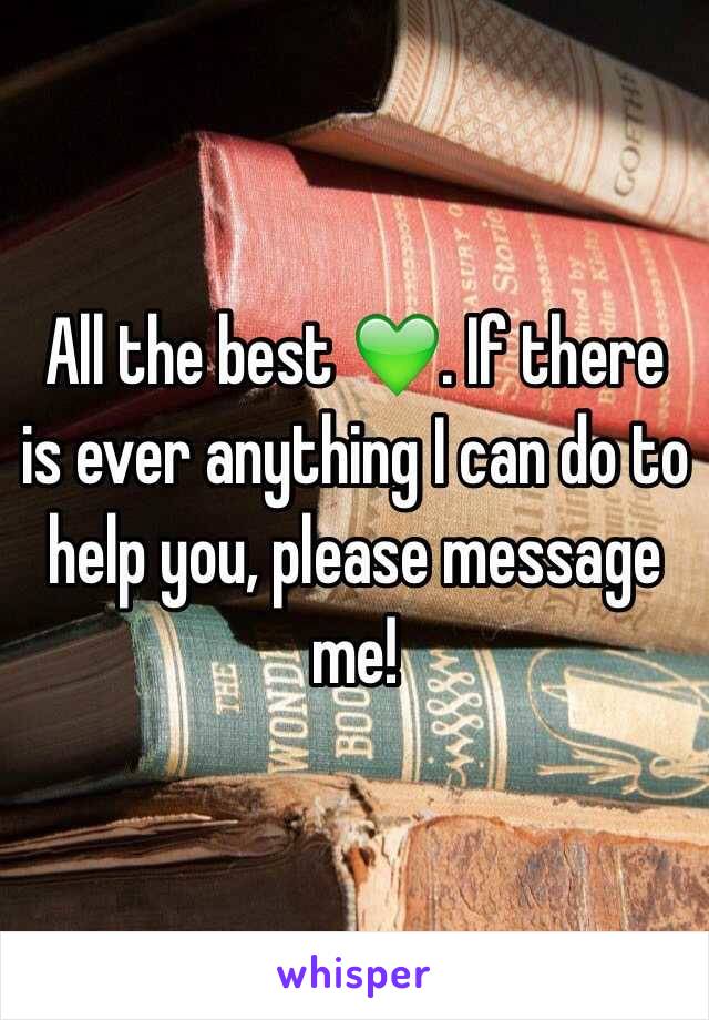 All the best 💚. If there is ever anything I can do to help you, please message me!