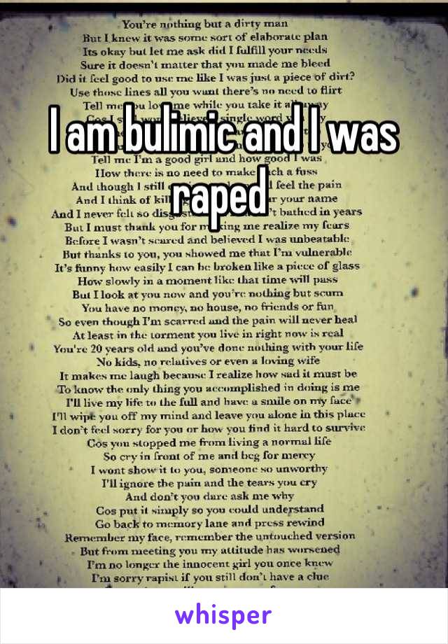 I am bulimic and I was raped 