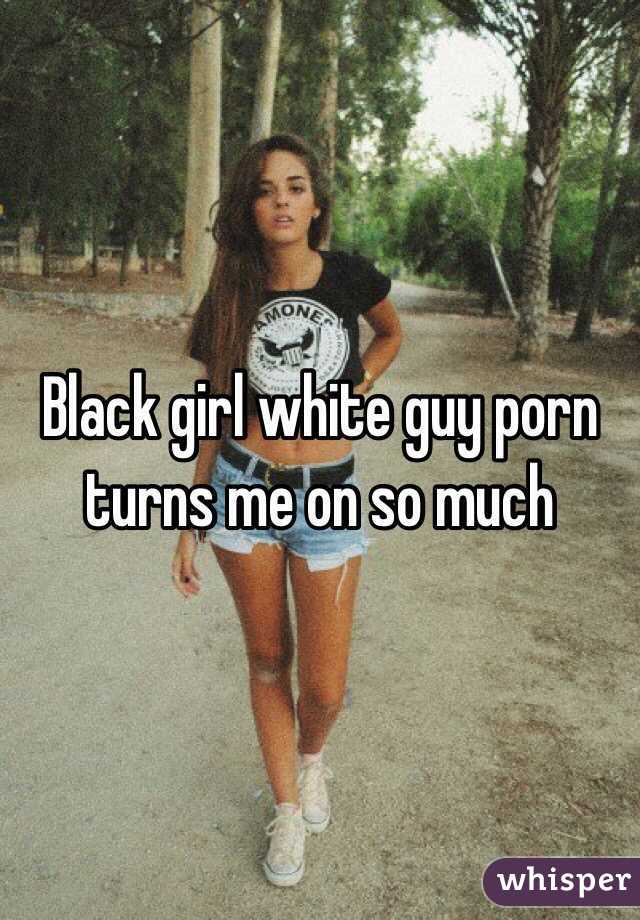 Black girl white guy porn turns me on so much 