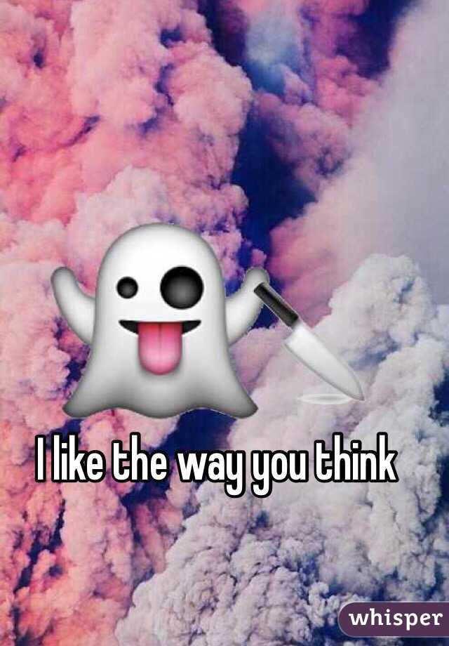 I like the way you think