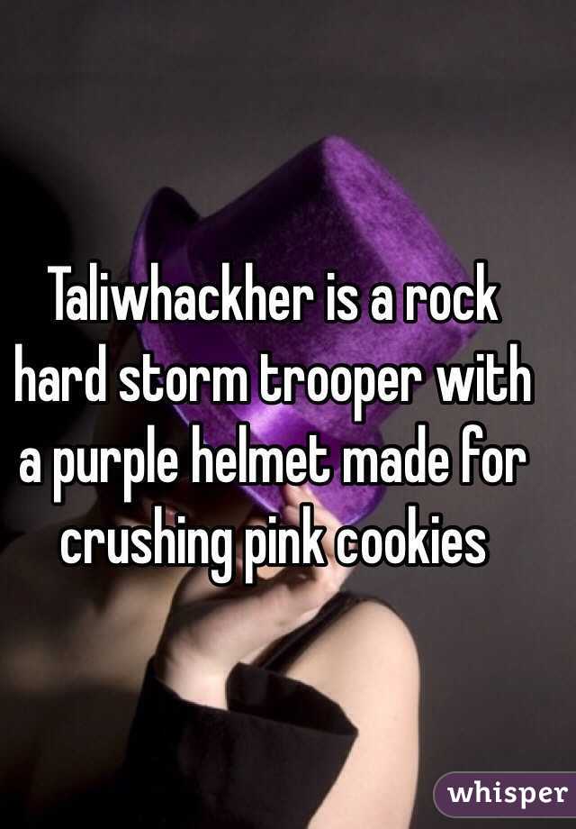 Taliwhackher is a rock hard storm trooper with a purple helmet made for crushing pink cookies