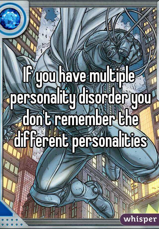 How To Know If You Have Multiple Personality Disorder