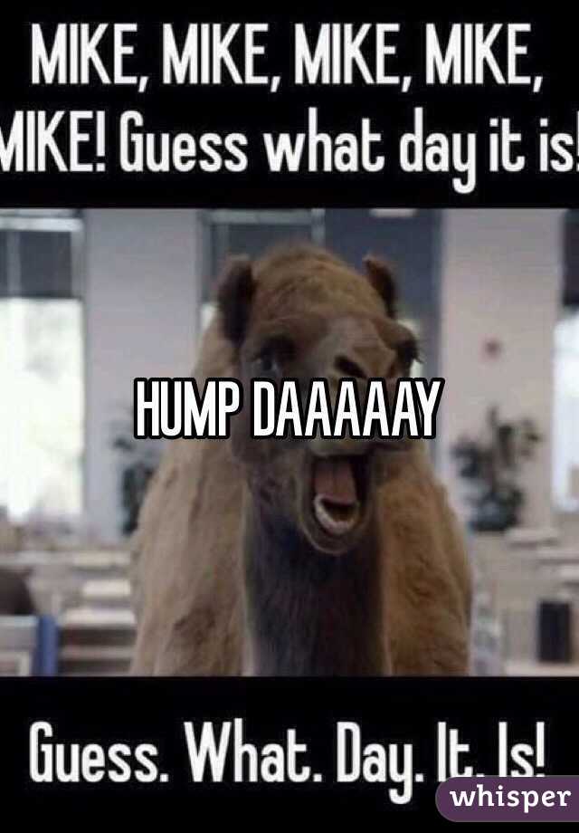 HUMP DAAAAAY