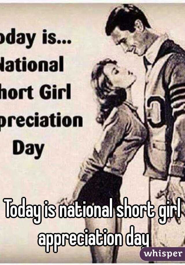 is national short girl appreciation day