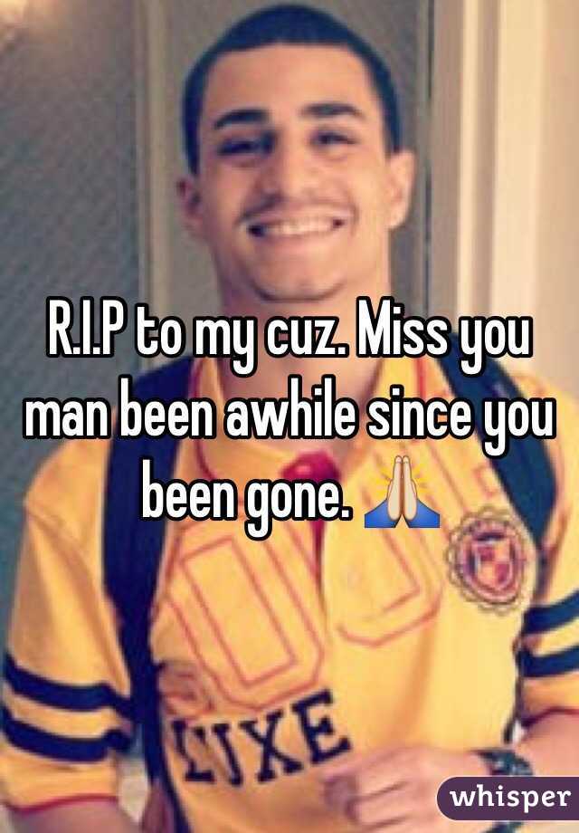 R.I.P to my cuz. Miss you man been awhile since you been gone. 🙏