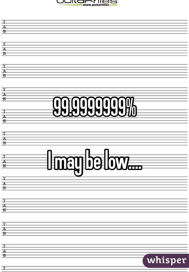 99.9999999%

I may be low....