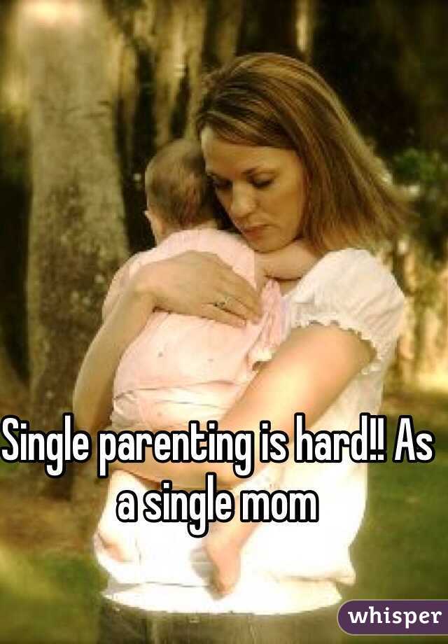 Single parenting is hard!! As a single mom