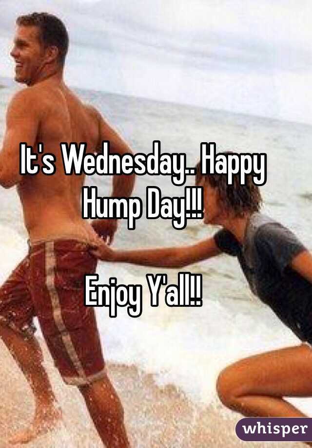 It's Wednesday.. Happy Hump Day!!!

Enjoy Y'all!!