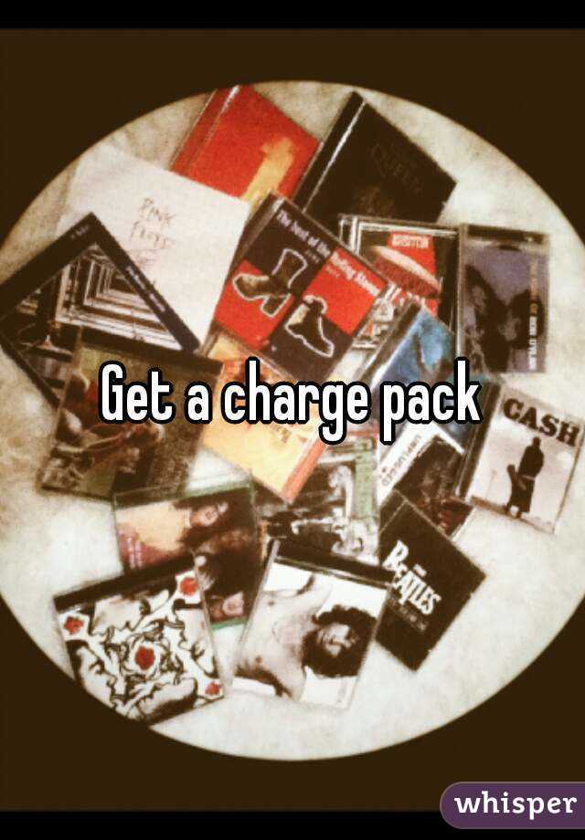 Get a charge pack