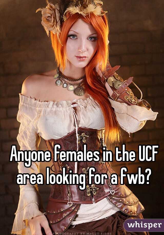 Anyone females in the UCF area looking for a fwb?