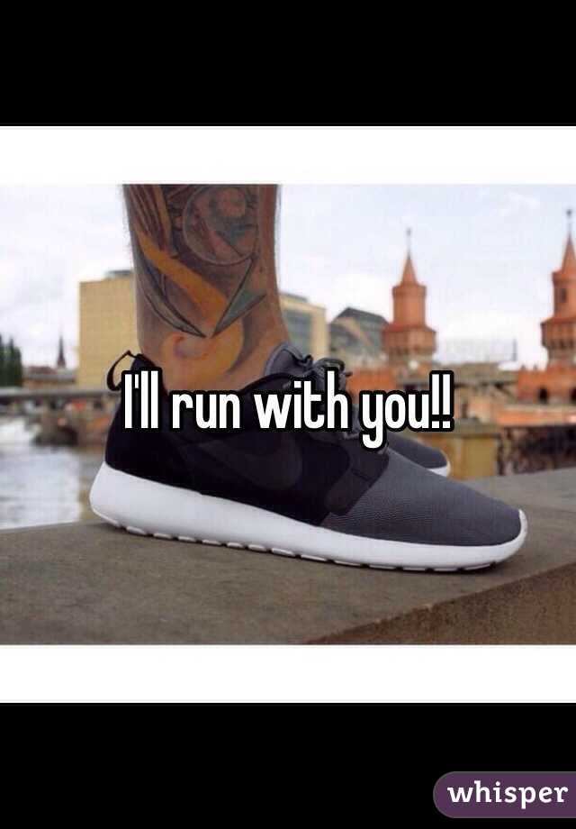I'll run with you!!