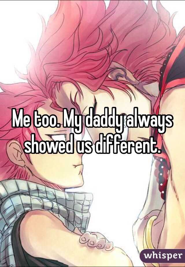 Me too. My daddy always showed us different. 