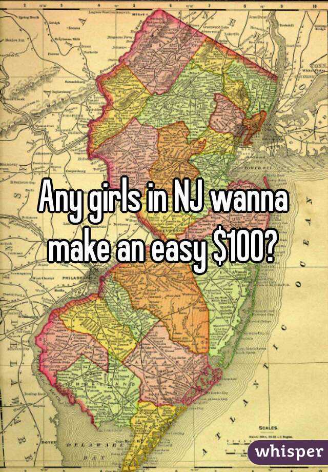 Any girls in NJ wanna make an easy $100? 