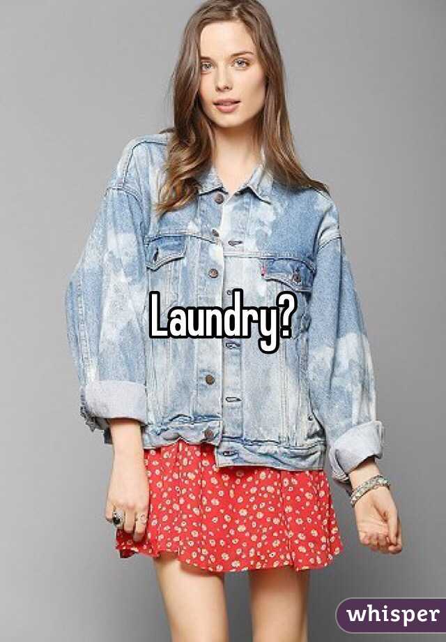 Laundry?