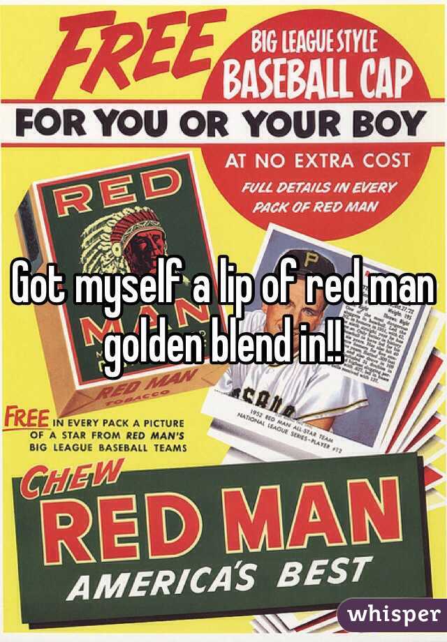 Got myself a lip of red man golden blend in!! 