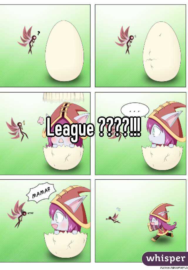 League ????!!!