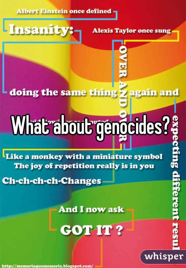 What about genocides? 