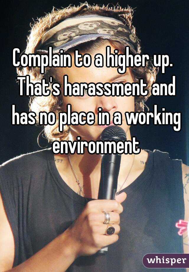 Complain to a higher up.  That's harassment and has no place in a working environment