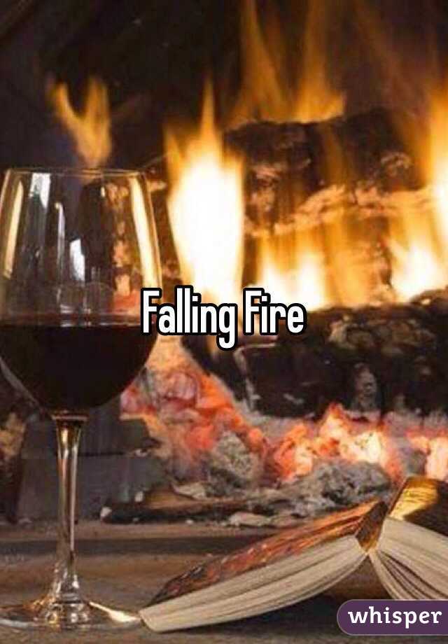 Falling Fire