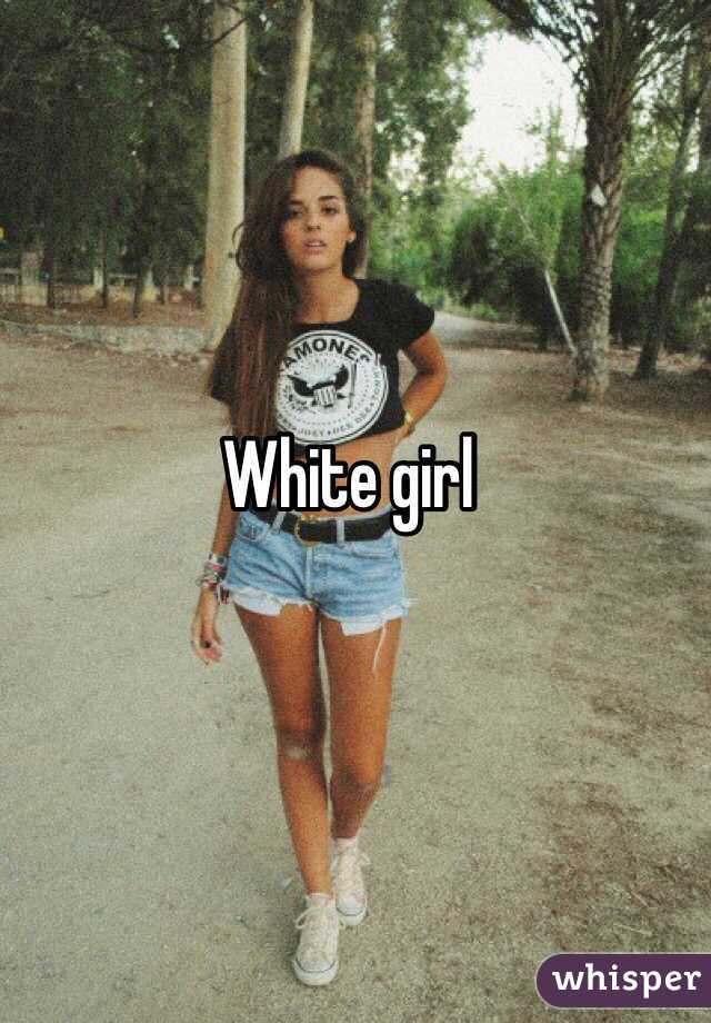 White girl 