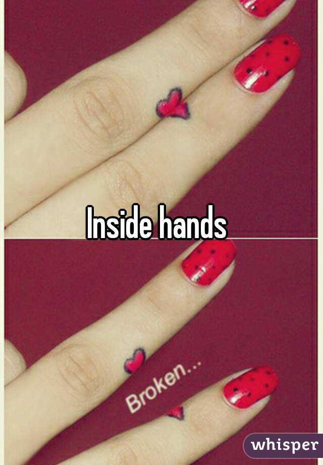 Inside hands 