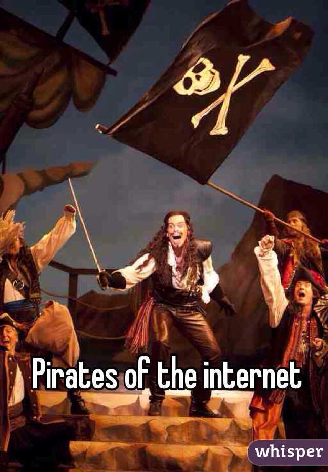 Pirates of the internet 