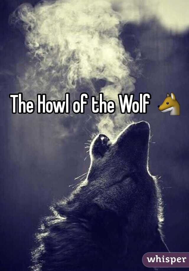 The Howl of the Wolf 🐺