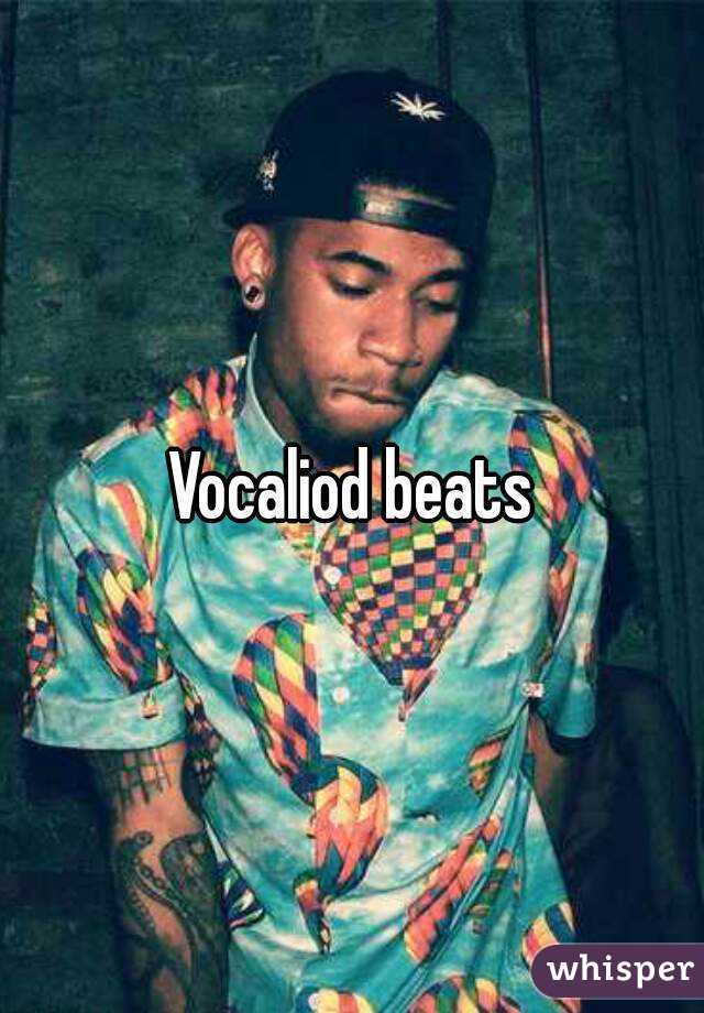 Vocaliod beats