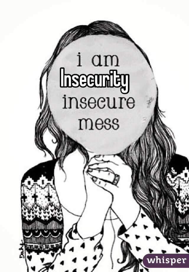 Insecurity 