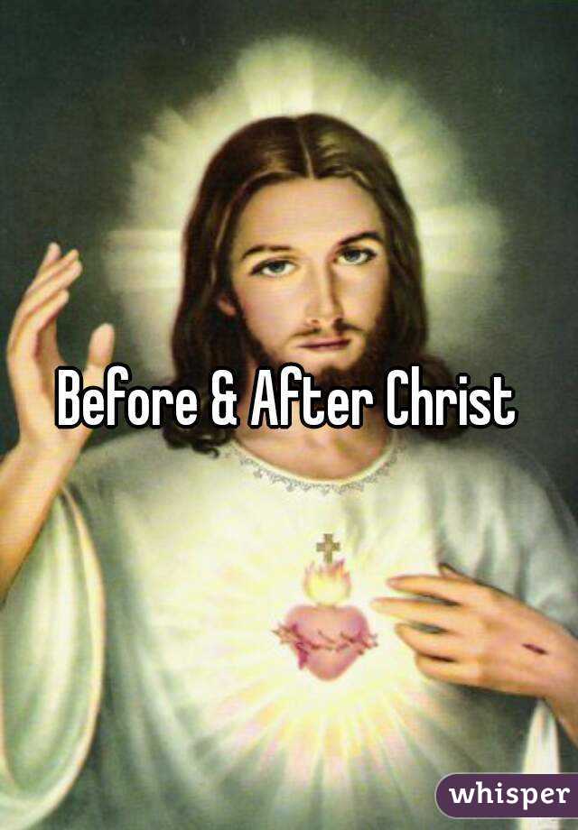 Before & After Christ