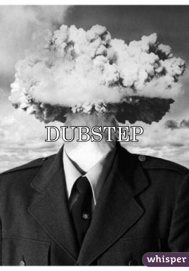 DUBSTEP