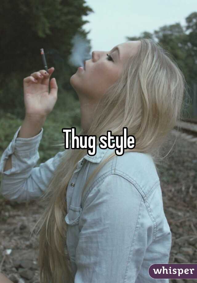 Thug style