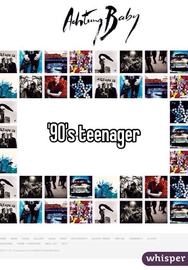 '90's teenager